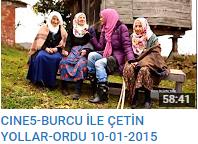 CİNE5-Burcu ile Çetin Yollarda-Ordu(10.01.2015).png